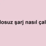 kablosuz-sarj-nasil-calisir