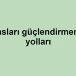 kaslari-guclendirmenin-yollari